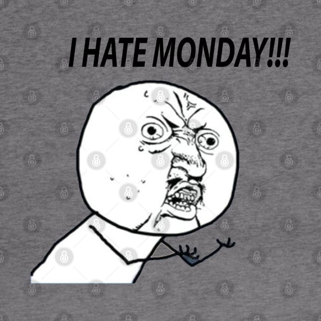 I Hate Monday!!! | Meme Cartoon by daffdyindustries